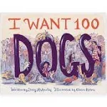 I Want 100 Dogs (Hardback or Cased Book)