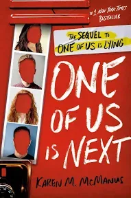 One of Us Is Next: The Sequel to One of Us Is Lying by Karen M McManus: New