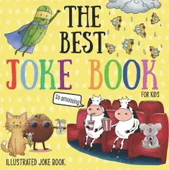 The Best Joke Book for Kids: Illustrated Joke Book : for Kids Ages 3-8