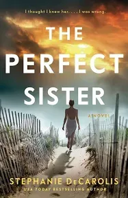 The Perfect Sister: A Novel