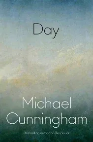 Day: A Novel Paperback – 2024 by Michael Cunningham