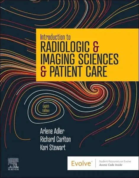 Introduction to Radiologic &amp; Imaging Sciences &amp; Patient Care by 