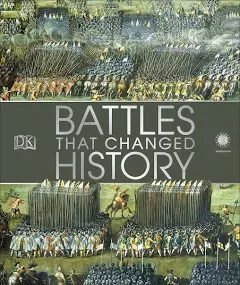 Battles that Changed History [DK History Changers]