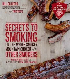 Secrets to Smoking on the Weber Smokey Mountain Cooker and Other Smokers : An...