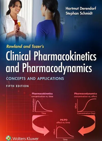 Rowland and Tozer's Clinical Pharmacokinetics and Pharmacodynamics: Concepts and Applications