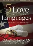 The 5 Love Languages Military Edition: The Secret to Love that Lasts [Book]