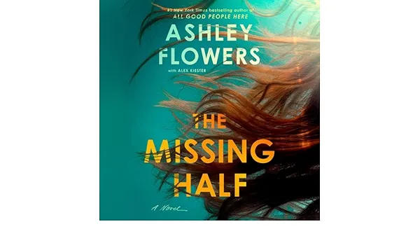 The Missing Half: A Novel