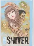 Shiver: Junji Ito Selected Stories [Book]