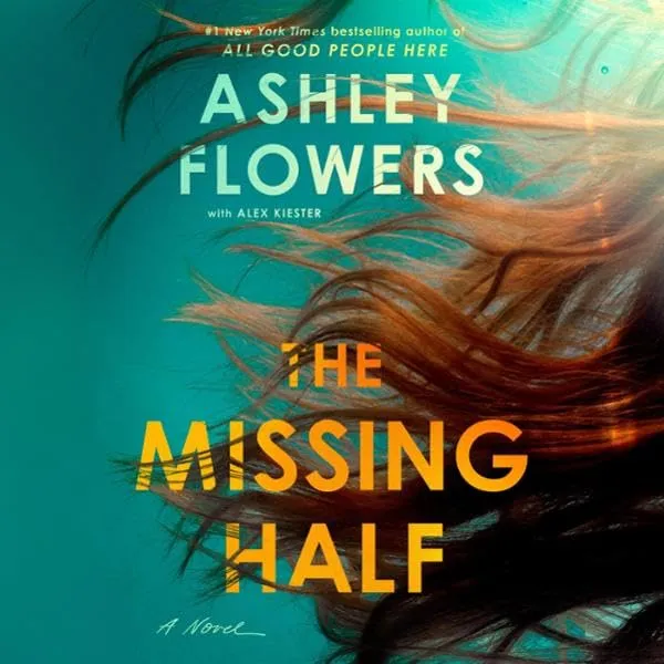 The Missing Half: A Novel