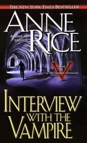 Interview with The Vampire by Anne Rice