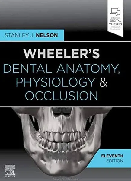 Wheeler's Dental Anatomy, Physiology and Occlusion [Book]