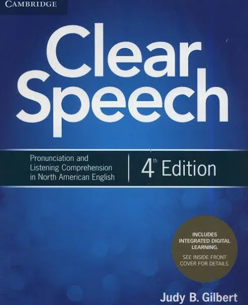 Clear Speech Student's Book with Integrated Digital Learning: Pronunciation and Listening Comprehension in North American English [Book]