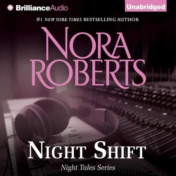 Night Shift (Night Tales) - Audio CD By Roberts, Nora - VERY GOOD