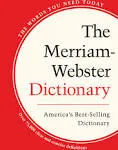 The Merriam-Webster Dictionary [Book]