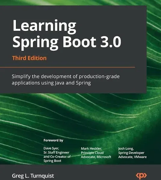 Learning Spring Boot 3.0: Simplify the development of production-gra<wbr/>de: New