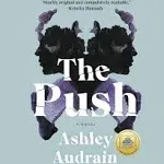 The Push: A GMA Book Club Pick (A Novel)