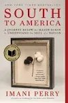 South to America: A Journey Below the Mason-Dixon to Understand the Soul of a Nation [eBook]