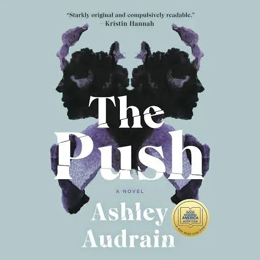 The Push: A GMA Book Club Pick (A Novel)