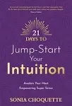 21 Days to Jump-Start Your Intuition - Moby the Great