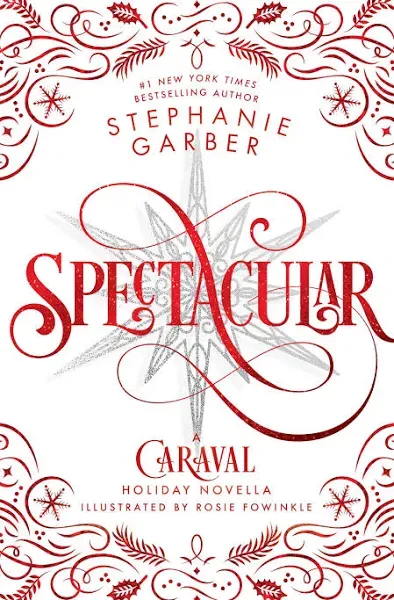 Spectacular: A Caraval Holiday Novella (Caraval, 4) Hardcover – 2024