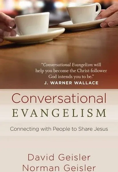 Conversational Evangelism: Connecting with People to Share Jesus [Book]