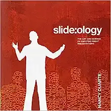 Slide:ology: The Art and Science of Presentation Design 