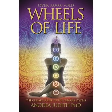 Wheels of Life: A User's Guide to the Chakra System (Llewellyn's New Age) 