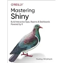 Mastering Shiny: Build Interactive Apps, Report, Wickham..