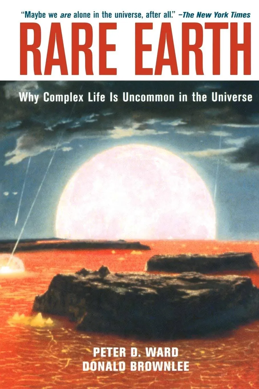 Rare Earth: Why Complex Life is Uncommon in the Universe [Book]