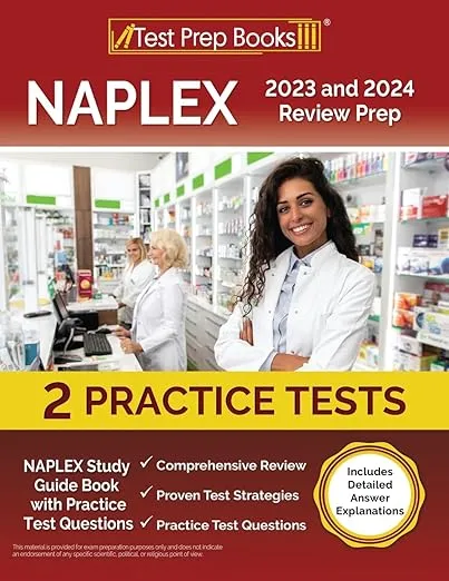 NAPLEX 2023 and 2024 Review Prep : NAPLEX Study Guide Book with Practice Test Questions [Includes Detailed Answer Explanations] (Paperback)