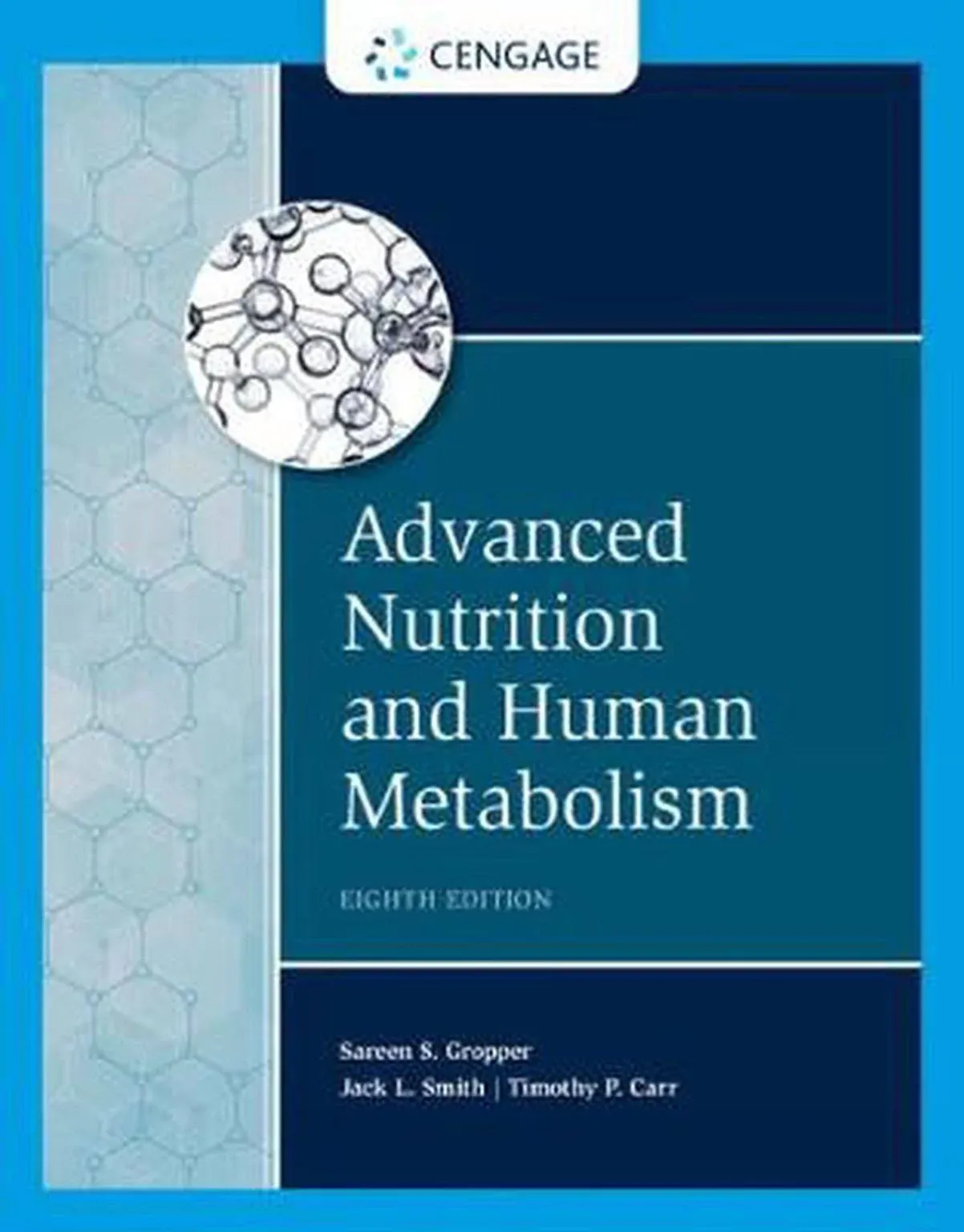 Advanced Nutrition and Human Metabolism [Book]