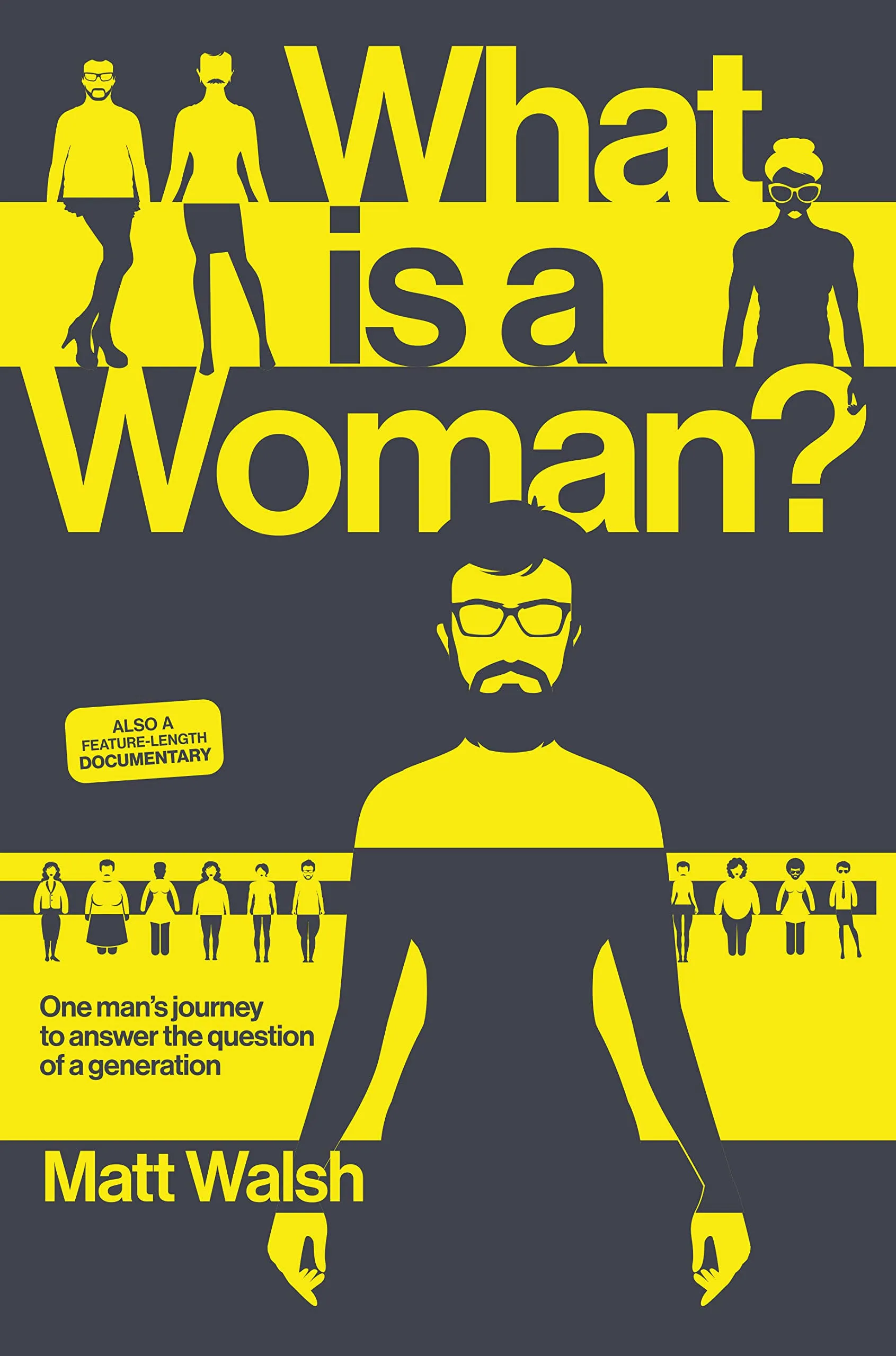 What Is a Woman?: One Man's Journey to Answer the Question of a Generation [Book]