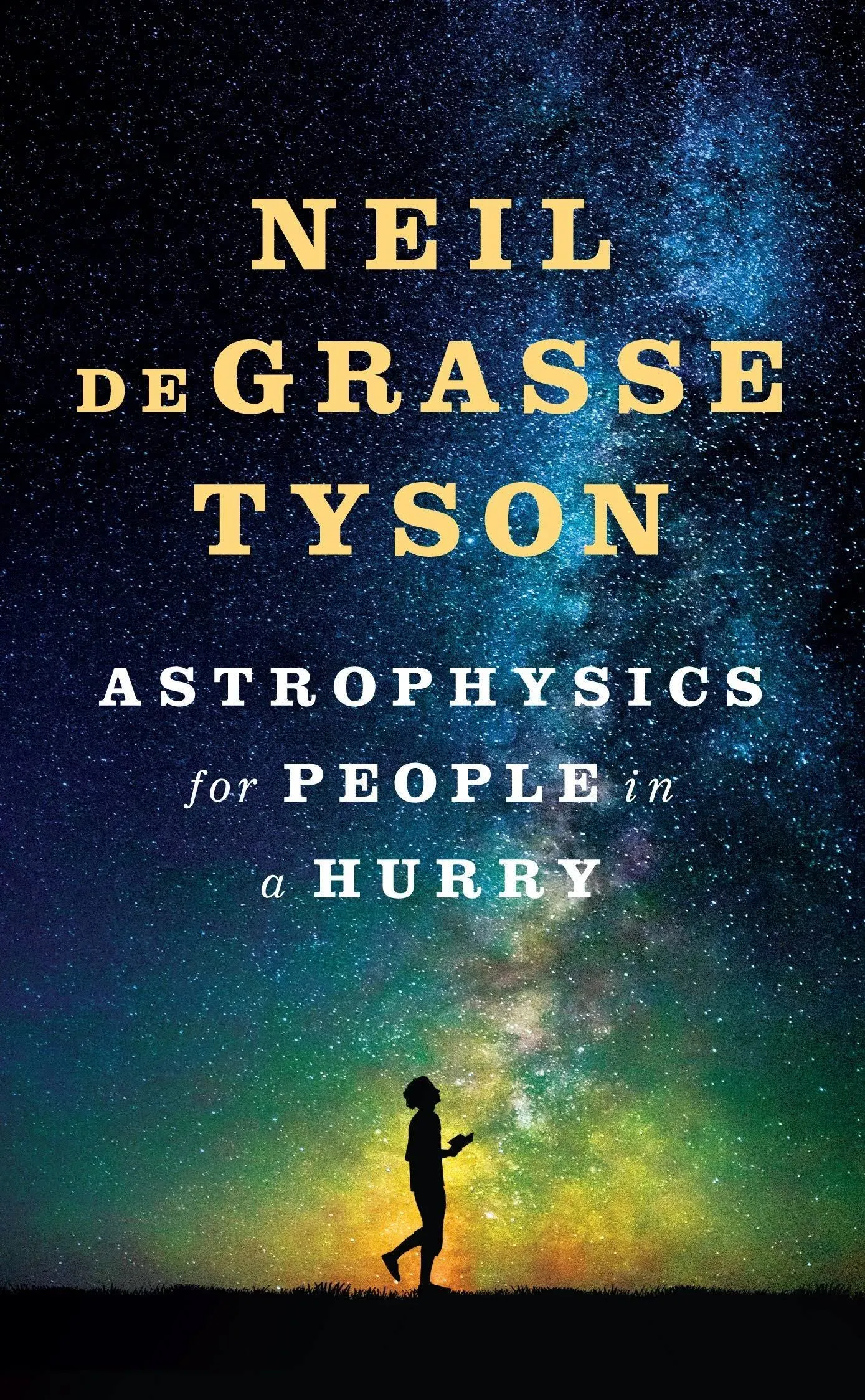 Astrophysics for the people in hurry Hardcover