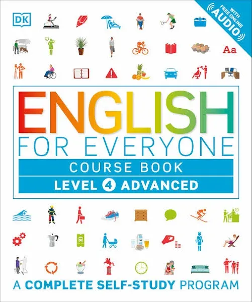 English for Everyone: Level 4: Advanced, Course Book: A Complete Self-Study ...