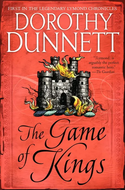 The Game of Kings: Book One in the Legendary Lymond Chronicles [Book]