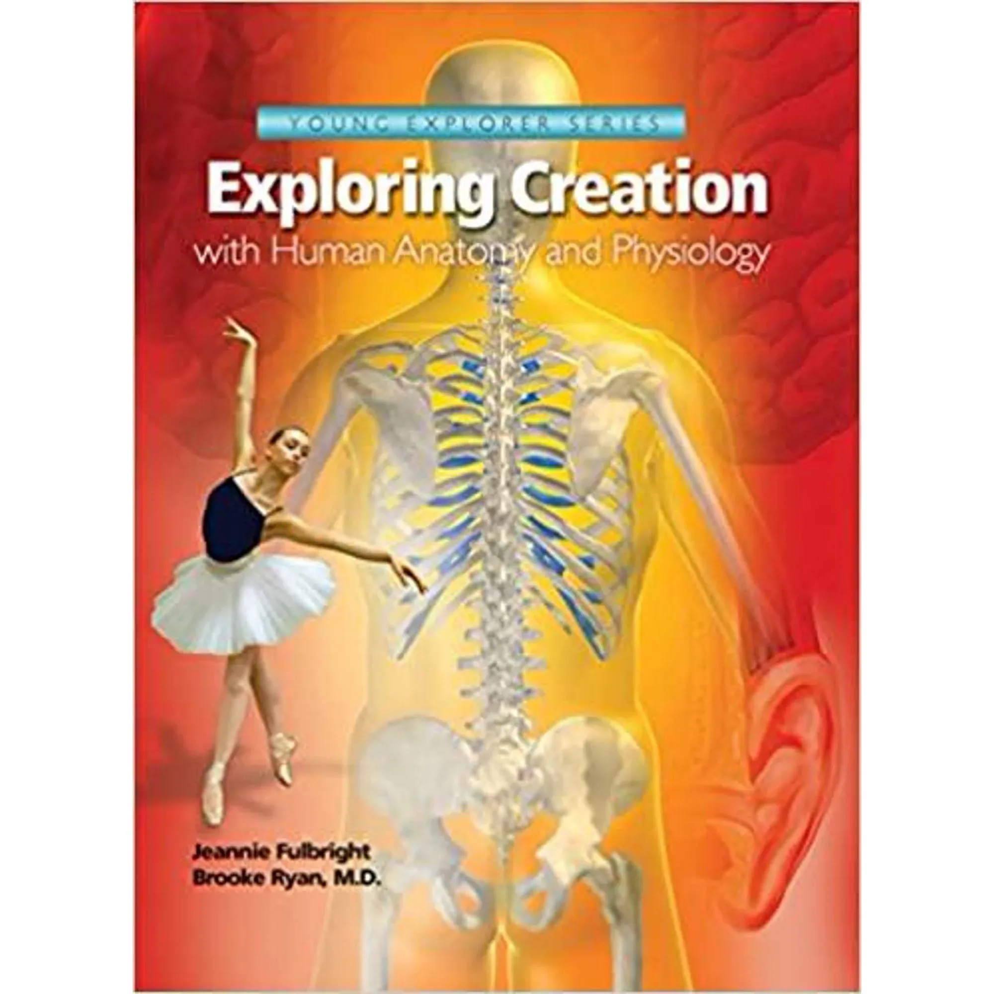 Exploring Creation with Human Anatomy and Physiology (Young Explorer Series)