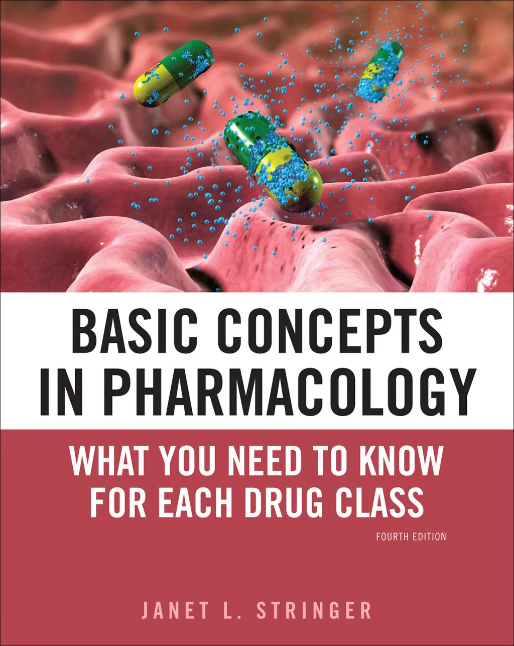 Basic Concepts in Pharmacology: What You Need to Know for Each Drug Class Fourth Edition - 4th Edition (eBook)