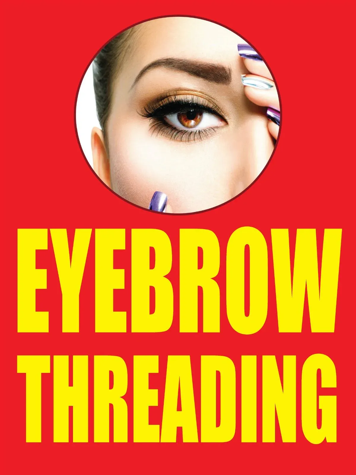 Eyebrow Threading | Retail Window Display Sign | 18&#034;W x 24&#034;H