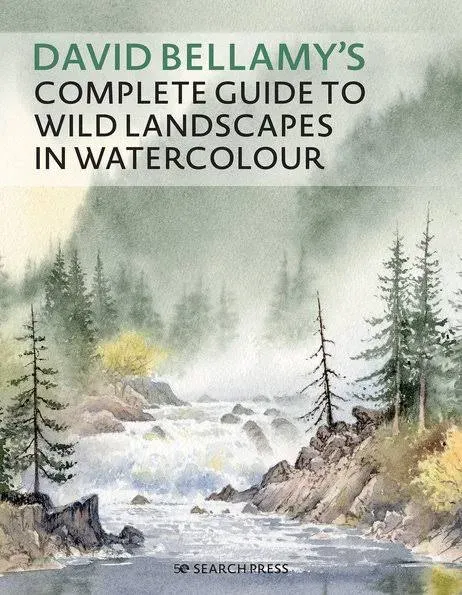 "David Bellamy's Complete Guide to Landscapes: Painting the natural world in watercolour"