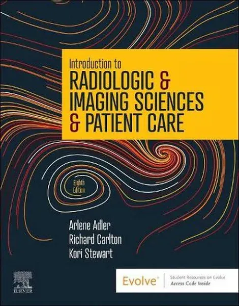 Introduction to Radiologic and Imaging Sciences and Patient Care [Book]