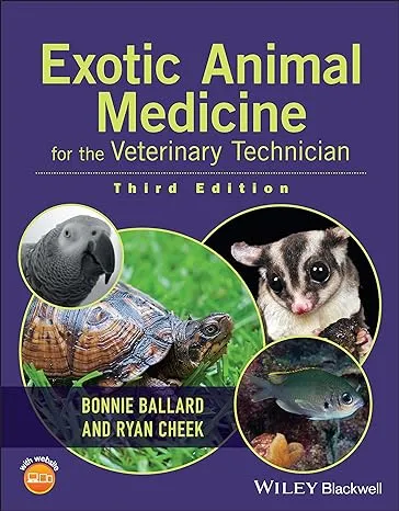 Exotic Animal Medicine for the Veterinary Technician [Book]