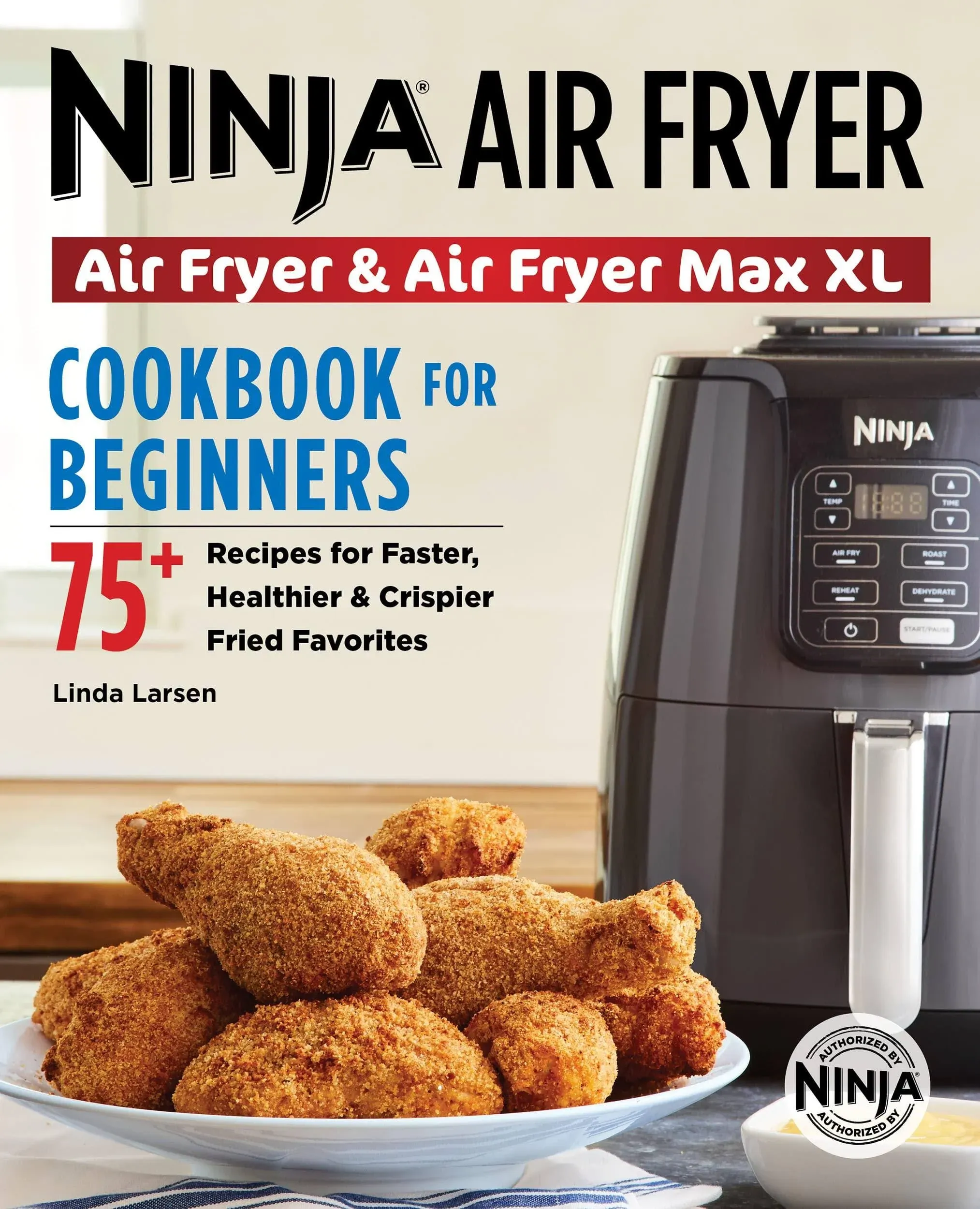 The Official Ninja Air Fryer Cookbook for Beginners: 75+ Recipes for Faster ...