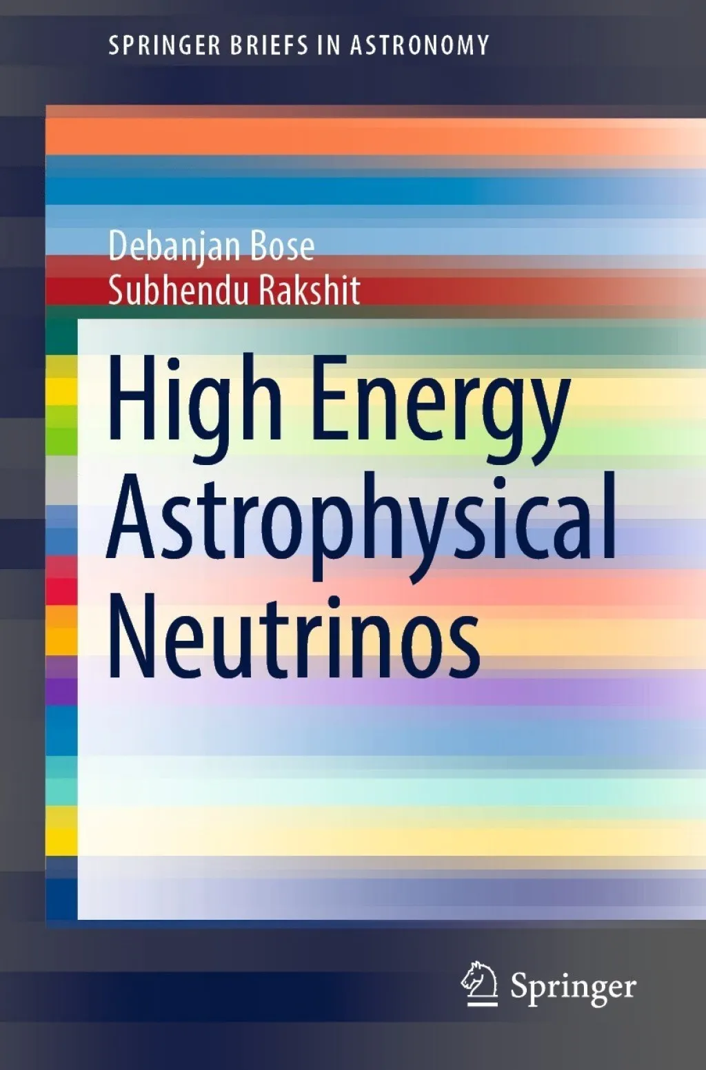 High Energy Astrophysical Neutrinos (eBook Rental)