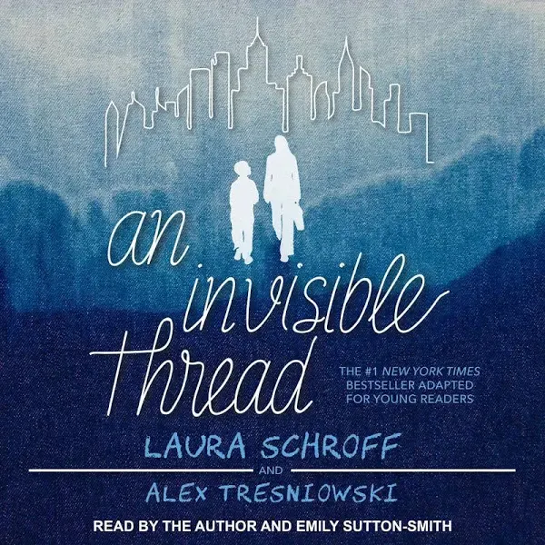 An Invisible Thread: A Young Reader’s Edition [Book]