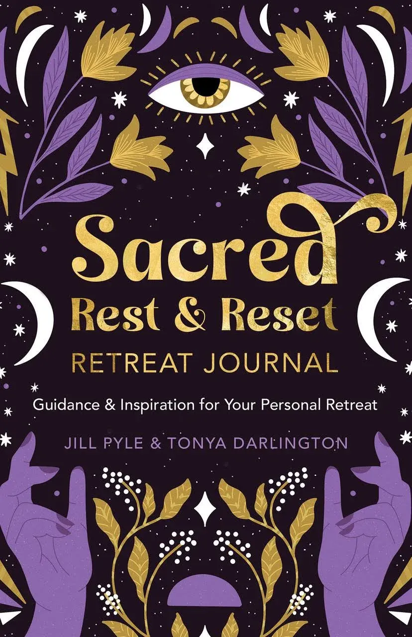 Sacred Rest &amp; Reset Retreat Journal: Guidance &amp; Inspiration for Your Personal Re