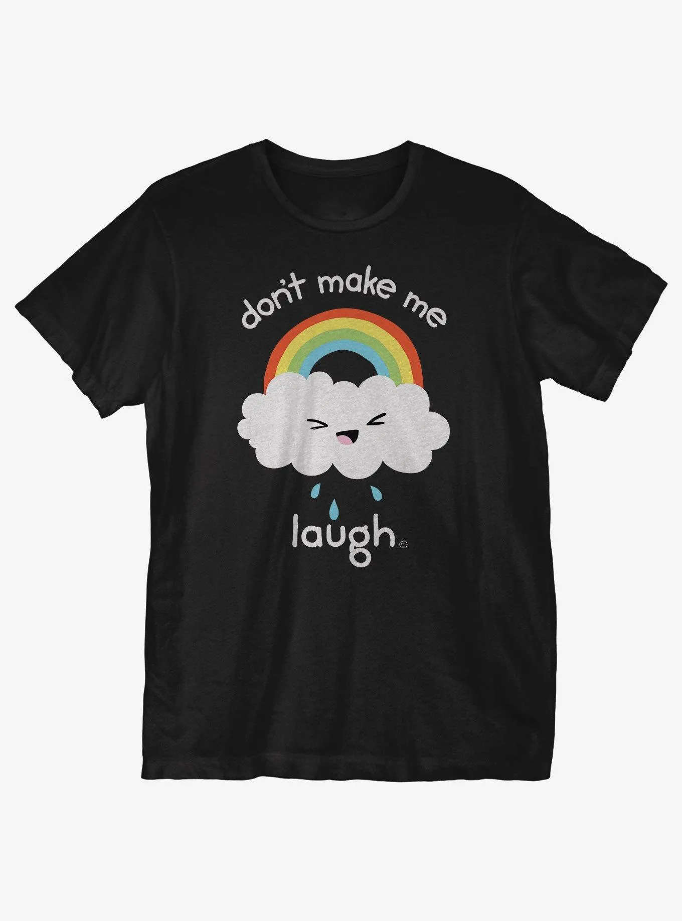 Don't Make Me Laugh T-Shirt | Hot Topic