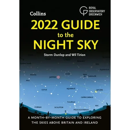 2022 Guide to the Night Sky : A Month-by-Month Guide to Exploring the Skies Above Britain and Ireland (Paperback)