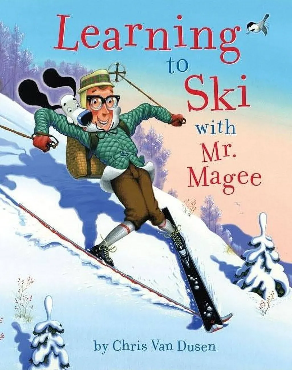 Learning to Ski with Mr. Magee: (Read Aloud Books, Series Books for Kids, Books for Early Readers) [Book]