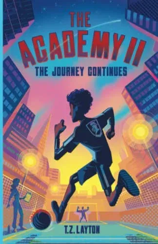 The Academy II: the Journey Continues [Book]