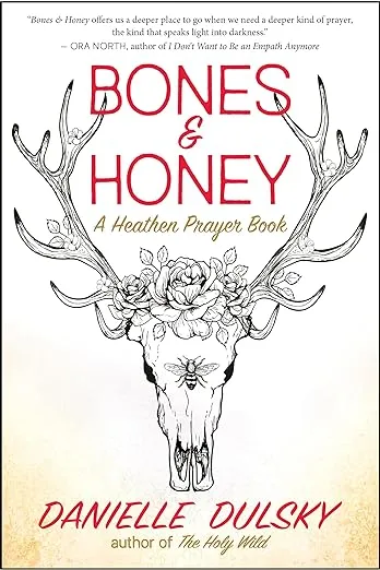 Danielle Dulsky Bones &amp; Honey (Paperback) (UK IMPORT)